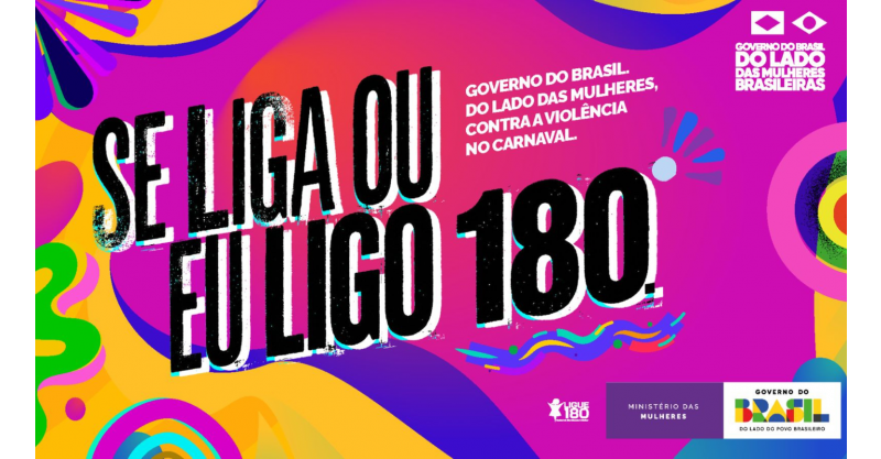 Governo lança campanha contra assédio no Carnaval 2026 com foco no Ligue 180