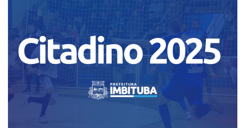IMBITUBA / Citadino 2025 é confirmado com início previsto para maio 