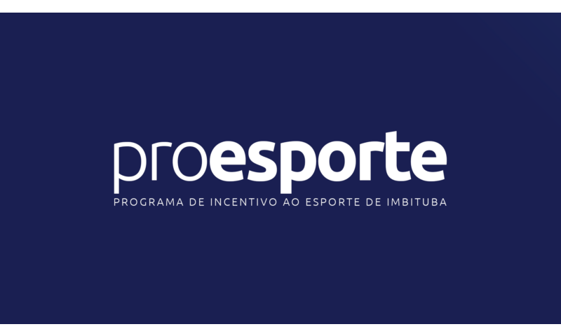 IMBITUBA / Proesporte 2025: Departamento Municipal de Esporte irá analisar os projetos inscritos