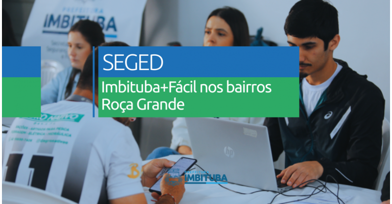 Imbituba+Fácil nos Bairros chega a Roça Grande nesta quinta-feira (30)