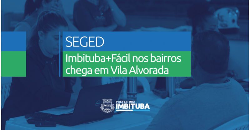Imbituba+Fácil nos Bairros chega em Vila Alvorada na próxima quarta-feira (26)