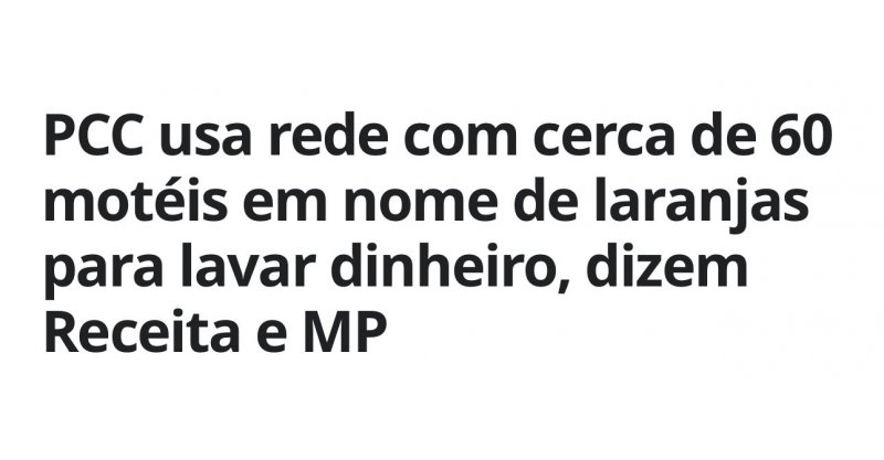 PCC usa rede com cerca de 60 motéis em nome de laranjas para lavar dinheiro, dizem Receita e MP