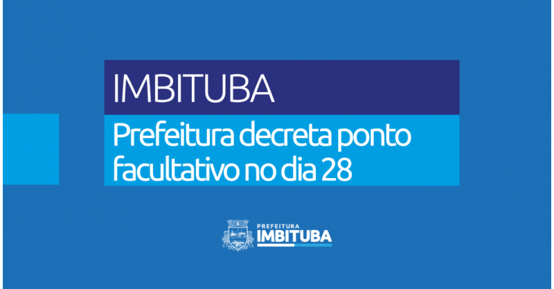 Prefeitura de Imbituba decreta ponto facultativo em alusão ao Dia do Servidor Público