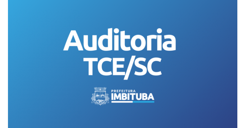 Prefeitura de Imbituba recebe auditoria de conformidade do TCE/SC