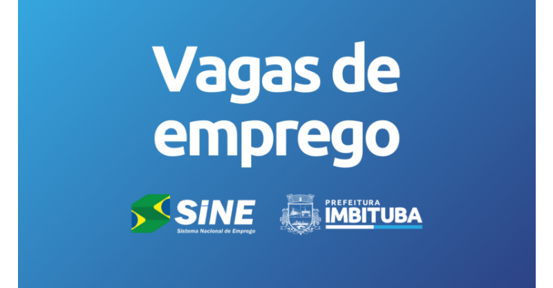 SINE de Imbituba divulga novas oportunidades de emprego