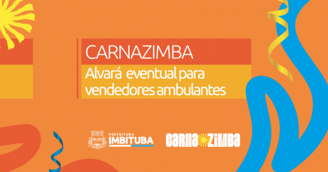 Carnaval 2026: vendedores ambulantes já podem solicitar alvará eventual em Imbituba
