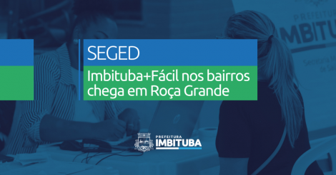 Imbituba+Fácil nos Bairros chega até Roça Grande nesta sexta-feira (29)