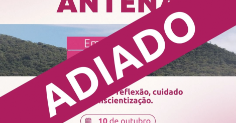 A Subida ao Morro da Santa cruz (Morro da Antena) foi transferida para o dia 31.