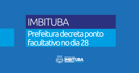 Prefeitura de Imbituba decreta ponto facultativo em alusão ao Dia do Servidor Público