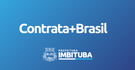 Prefeitura de Imbituba lança as primeiras contratações pelo Programa Contrata+Brasil 