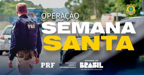 PRF inicia Operação Semana Santa 2026 com reforço na fiscalização nas rodovias
