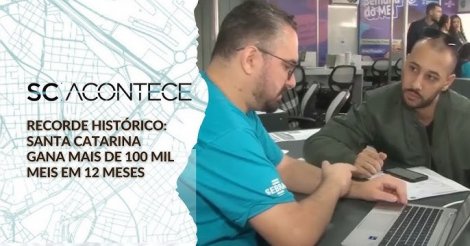 Santa Catarina ganha mais de 100 mil MEIs em 12 meses